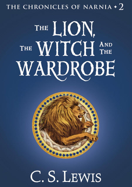 The Lion, the Witch and the Wardrobe (Chronicles of Narnia Series #2)